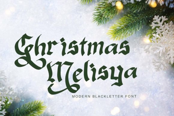 Christmas Melisya: The Elegant Blackletter Font for Campaigns