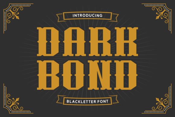 Dark Bond: A Bold Blackletter Font for Impactful Design