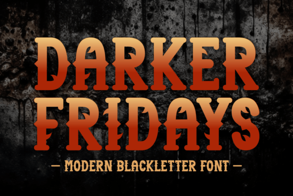 Darker Fridays: A Modern Blackletter Font for Editorial Design