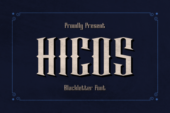 Hicos: A Bold Blackletter Font for Gothic and Grunge Campaign Design