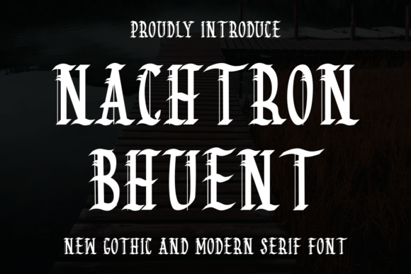 Nachtron Bhuent: A Bold Blackletter Font for Editorial Design
