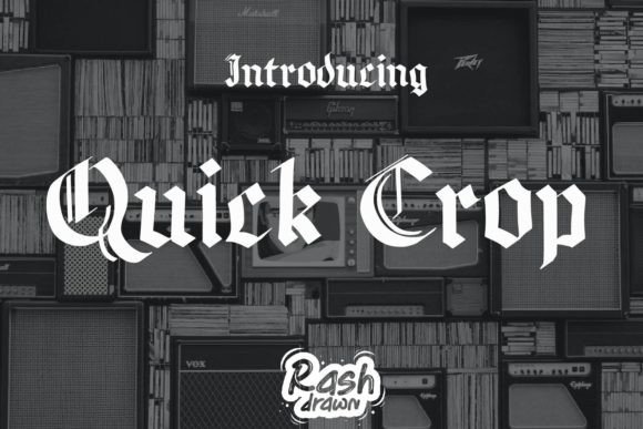 Quickcrop: A Bold Blackletter Font for Modern Design Projects