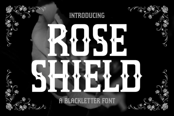 Rose Shield: A Bold Blackletter Font for Striking Brand Identities