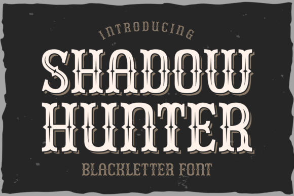 Shadow Hunter: Elevating Editorial Design with a Bold Blackletter Typeface