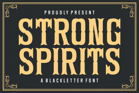 Strong Spirits: A Bold Blackletter Font for Editorial Design and Publication Branding