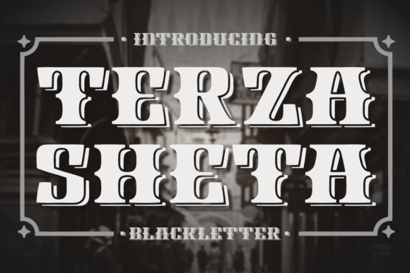 Terza Sheta: A Bold Blackletter Font for Makers